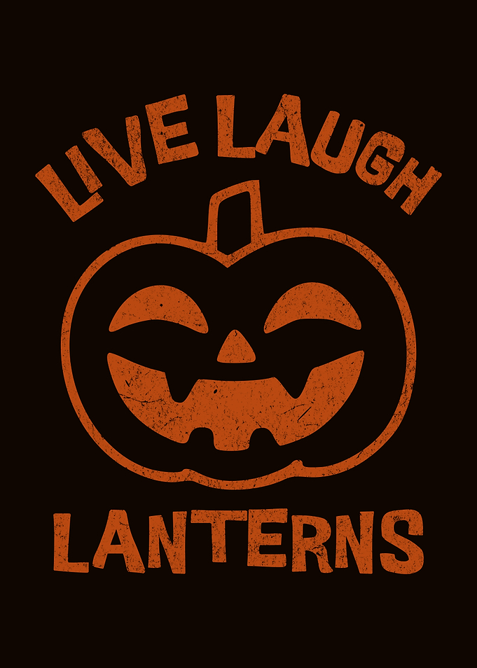 Live Laugh Lanterns Halloween Pumpkin Spooky Season Humor