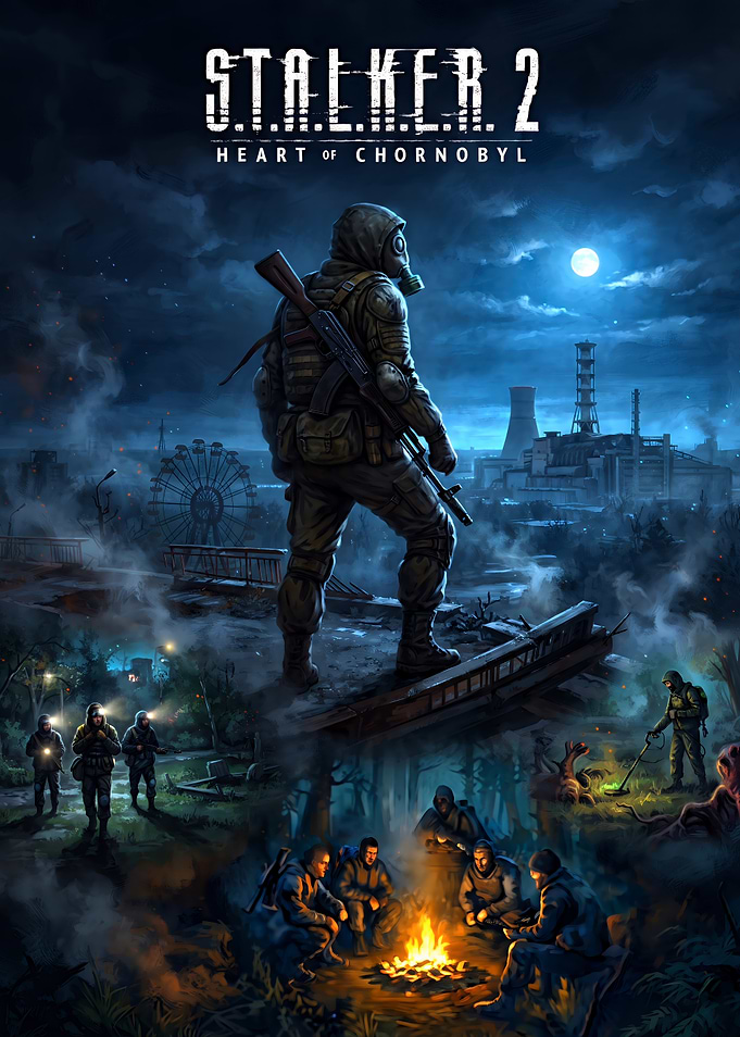 S.T.A.L.K.E.R. 2 Heart of Chornobyl Poster