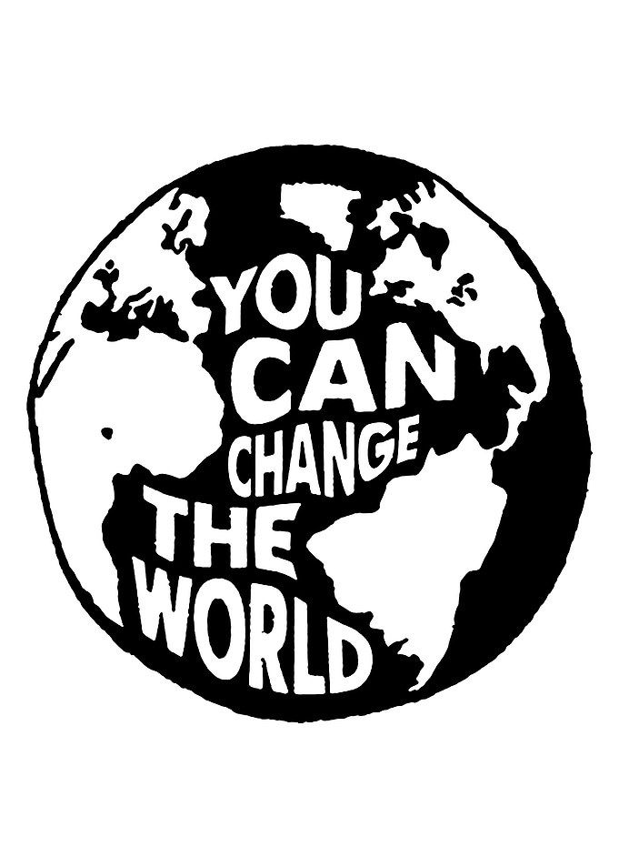 You Can Change The World Graphic