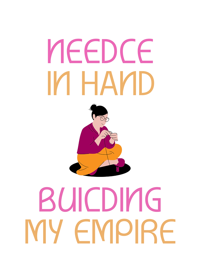Needle in Hand Building My Empire