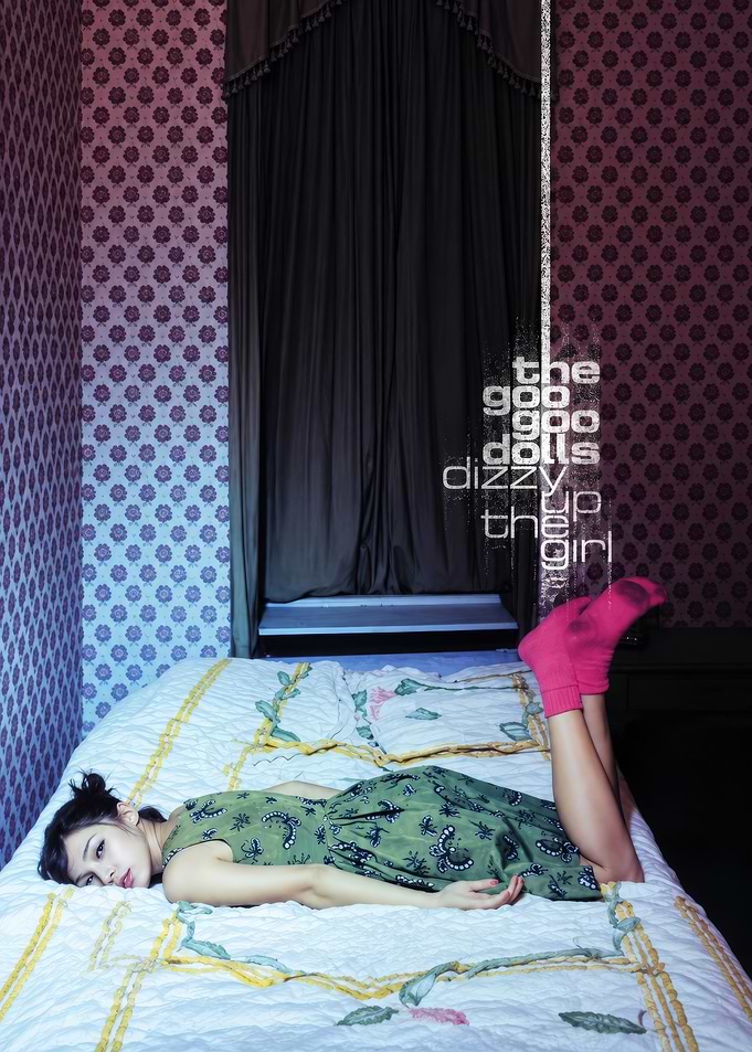 Goo Goo Dolls Dizzy Up The Girl