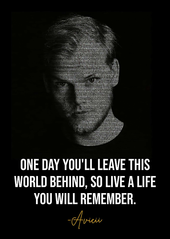 Avicii Inspirational Quote Poster