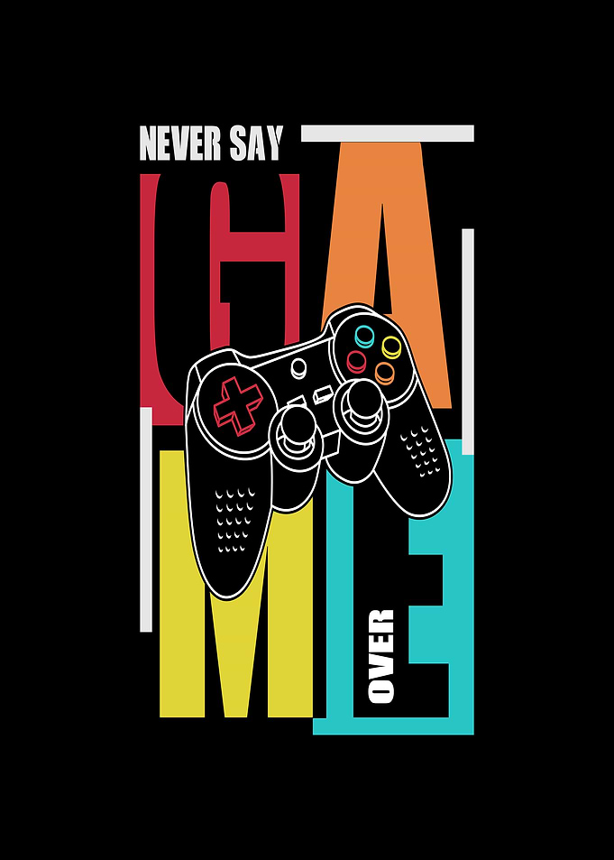 Never Say Game Over Gaming Graphic