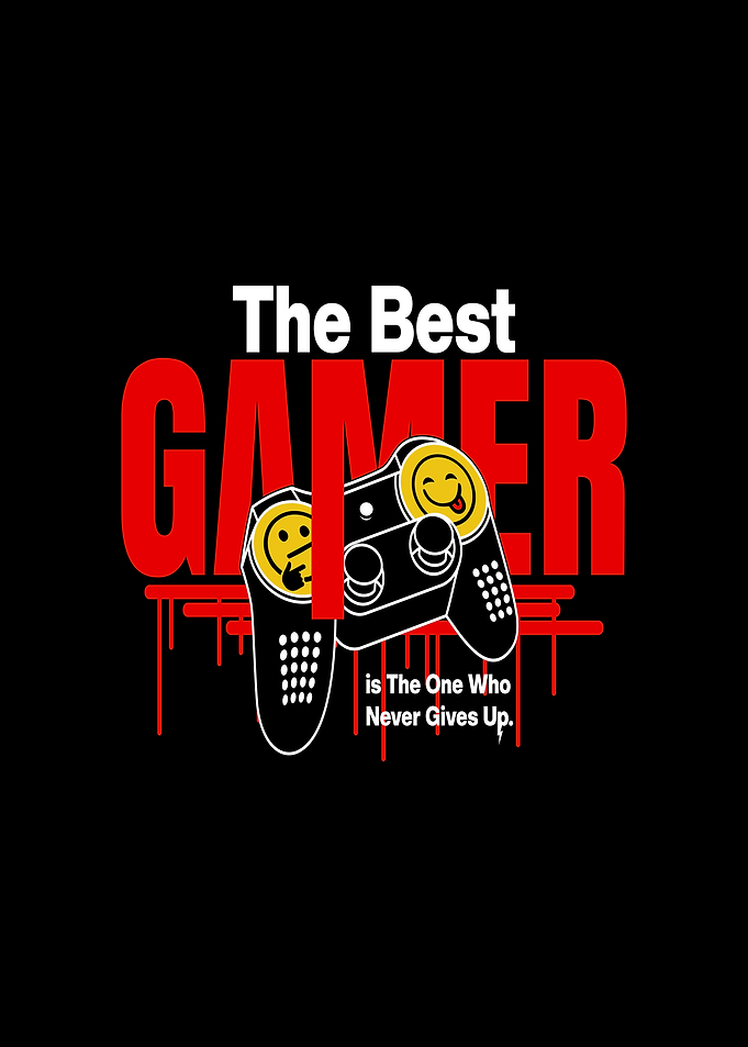 The Best Gamer Never Gives Up