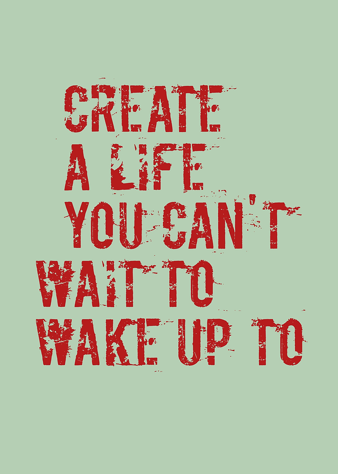 Create A Life Inspirational Quote Poster