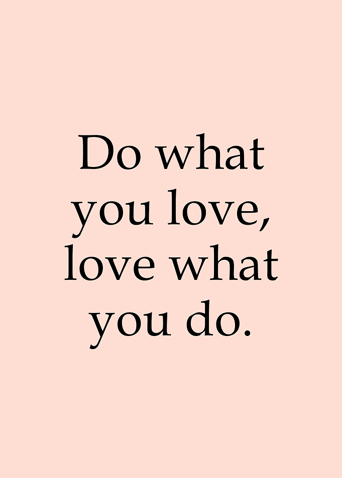 Do What You Love Quote Poster