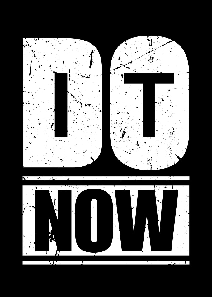 Do It Now Motivational Text Art