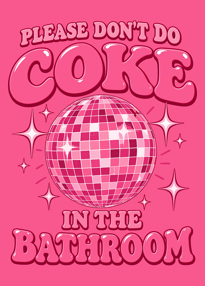 Please Don't Do Coke Disco Poster