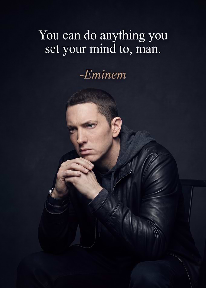 Eminem Inspirational Quote Poster