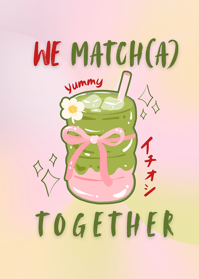 Cute We Matcha Together Latte Illustration