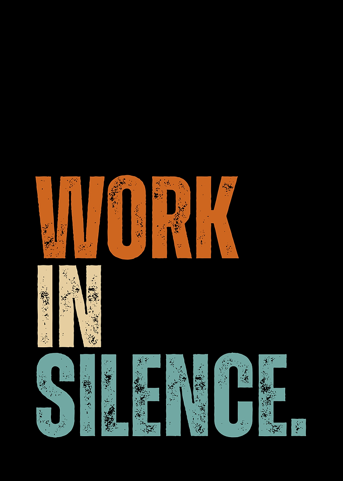 Work In Silence Inspirational Quote
