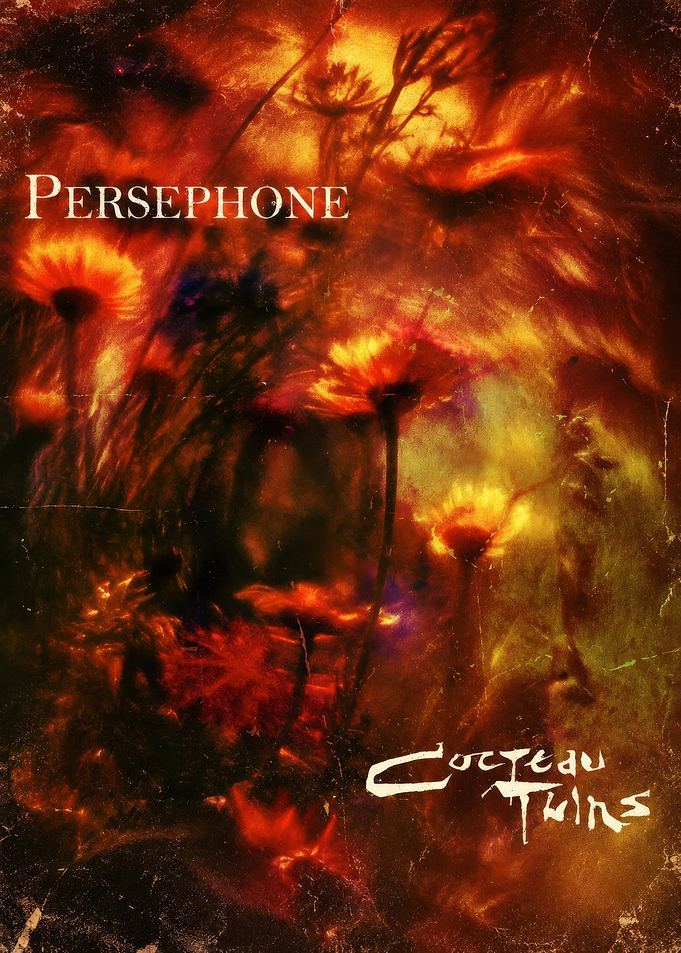 Cocteau Twins Persephone Poster