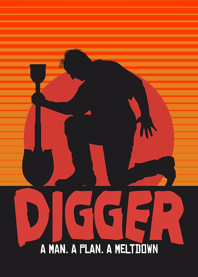 Digger A Man A Plan A Meltdown