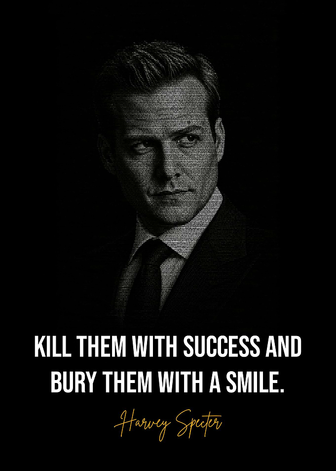 Harvey Specter Inspirational Quote Poster