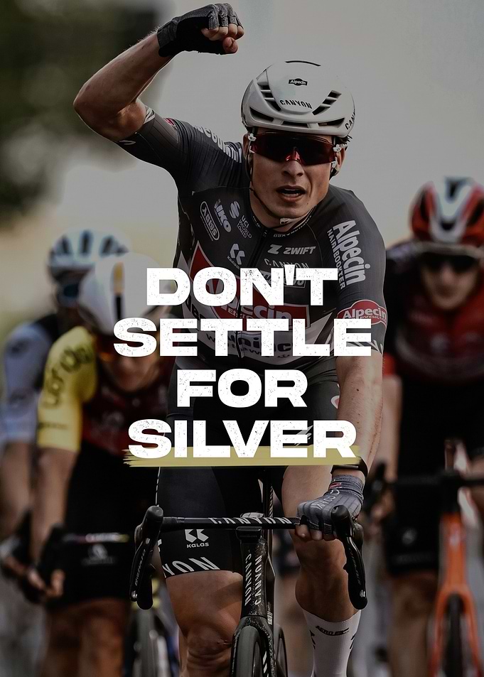 Don't Settle for Silver Cycling Poster