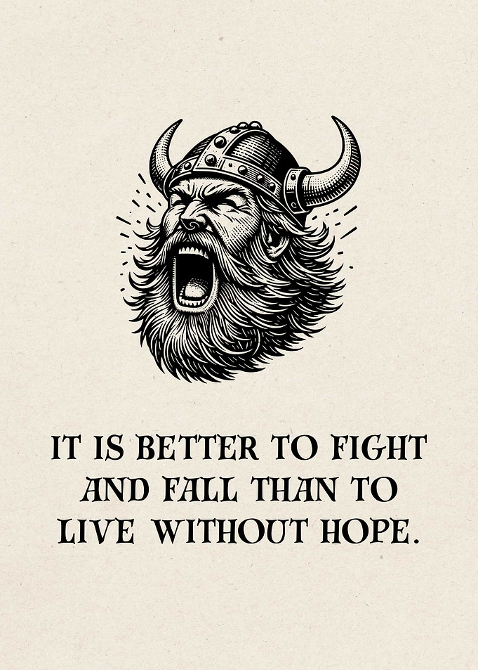 Viking Warrior Inspirational Quote Poster