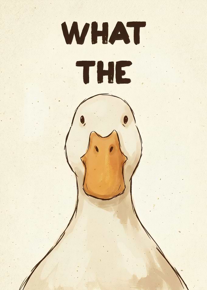 Funny Duck What The Poster
