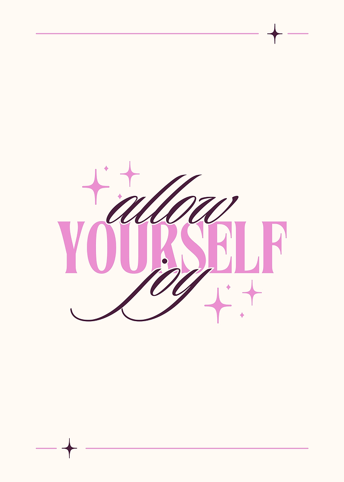 Allow Yourself Joy Inspirational Quote Poster
