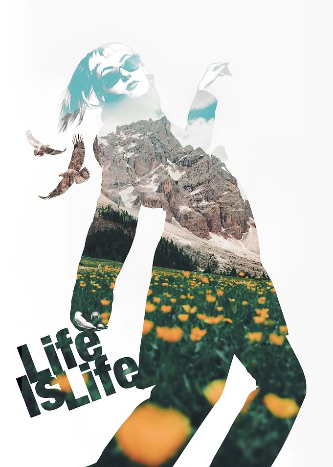 Life Is Life Double Exposure Pop Art