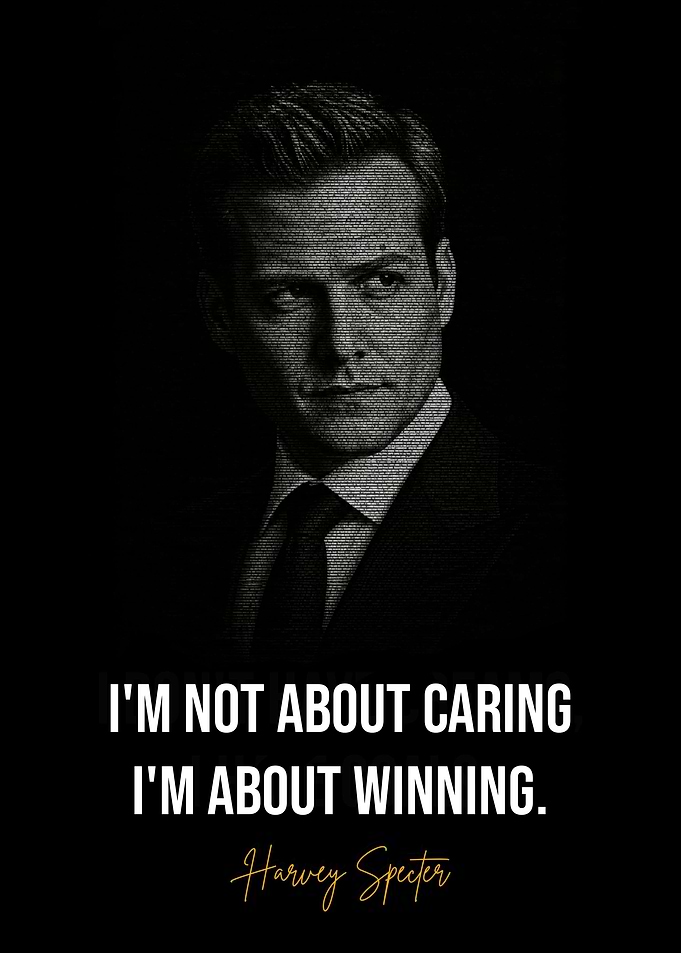Harvey Specter Inspirational Quote Poster