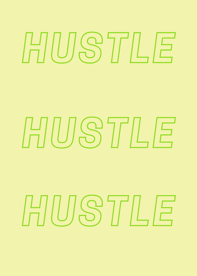 Hustle Motivational Text Art