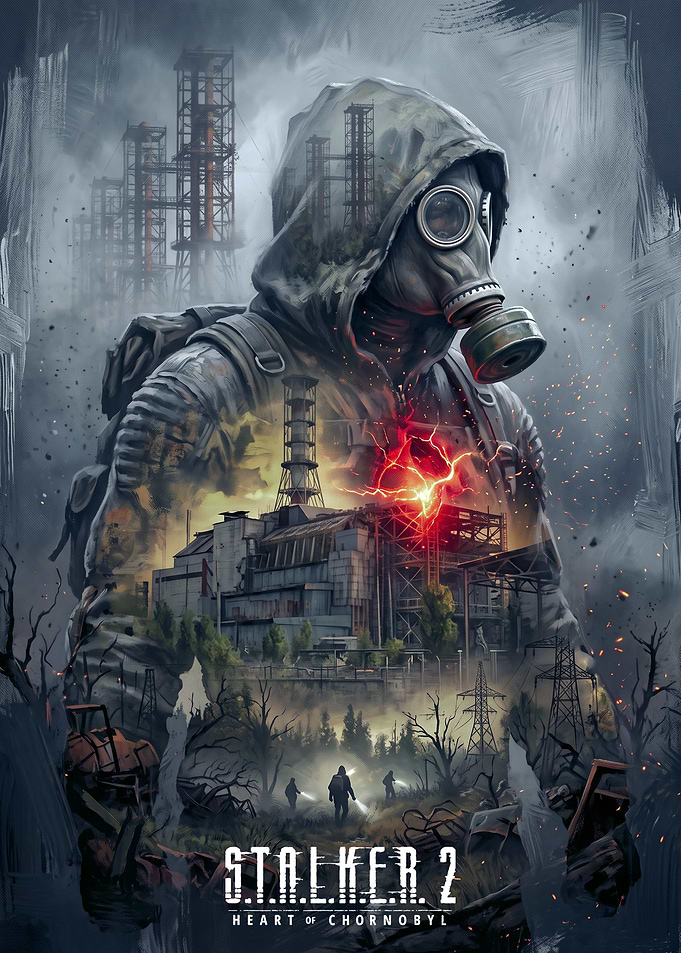 S.T.A.L.K.E.R. 2 Heart of Chornobyl Poster