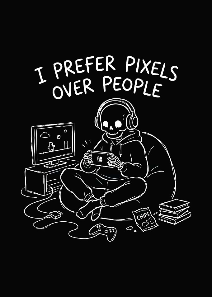 I Prefer Pixels Over People Funny Gamer Skeleton
