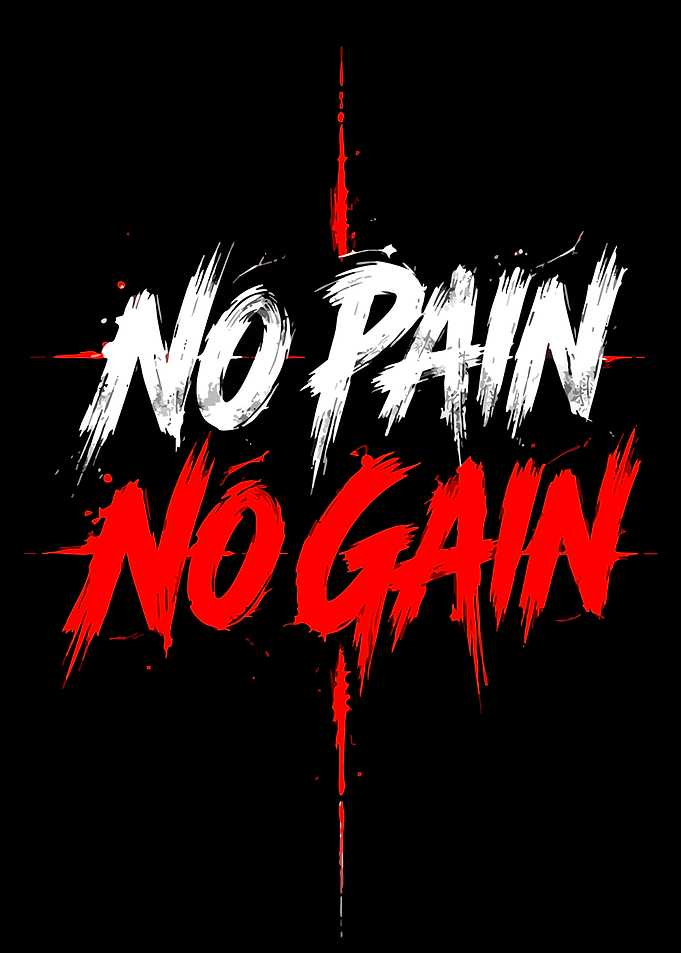 No Pain No Gain Motivational Text