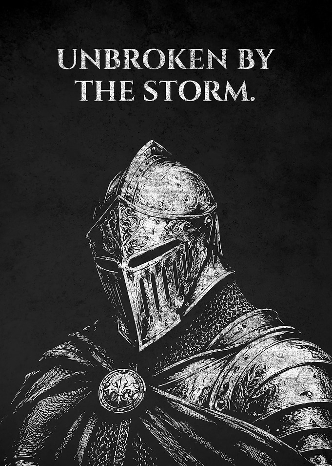 Unbroken by the Storm Knight Poster