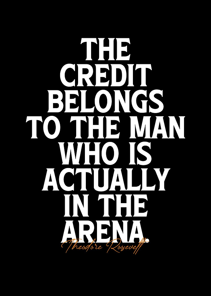 Theodore Roosevelt Arena Quote Poster