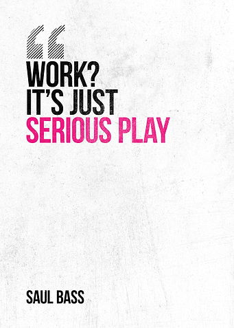 Saul Bass Inspirational Quote Poster