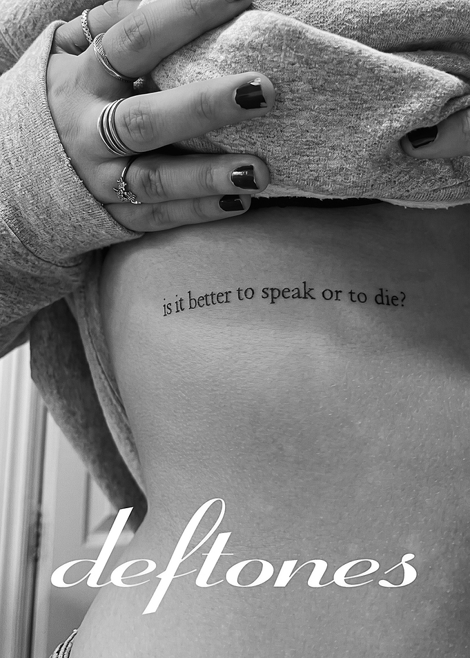 Ribcage Quote Tattoo with Deftones Text