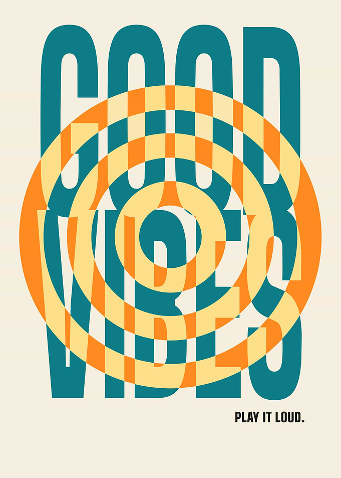 Good Vibes Play It Loud Poster