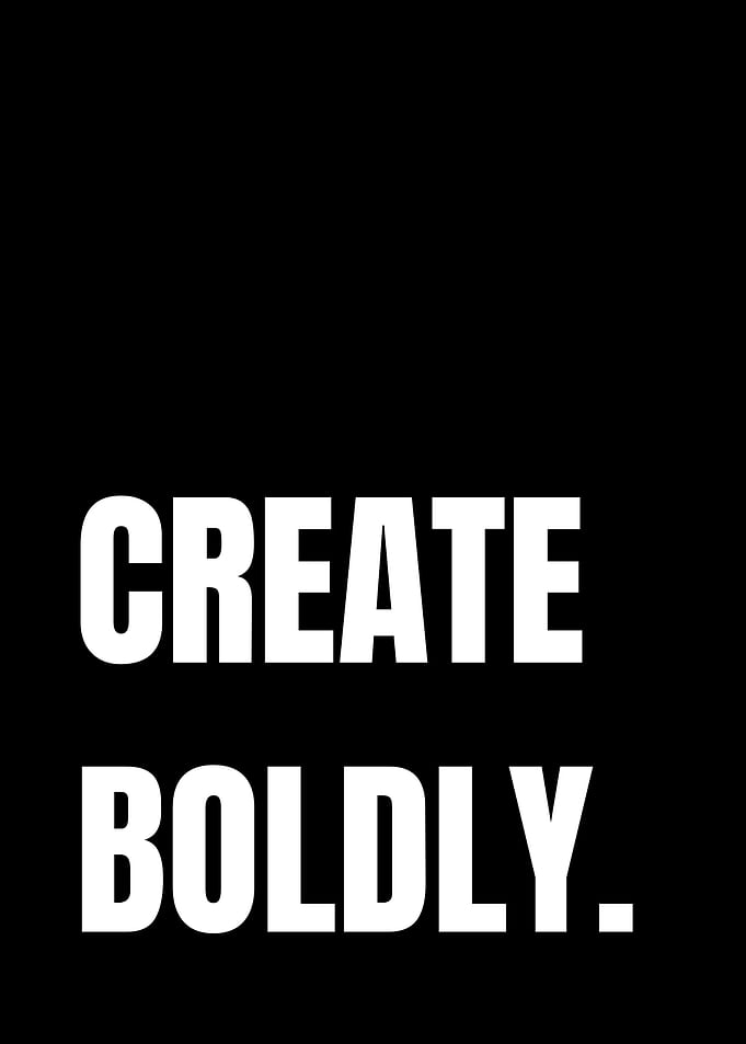 Create Boldly Motivational Text Art