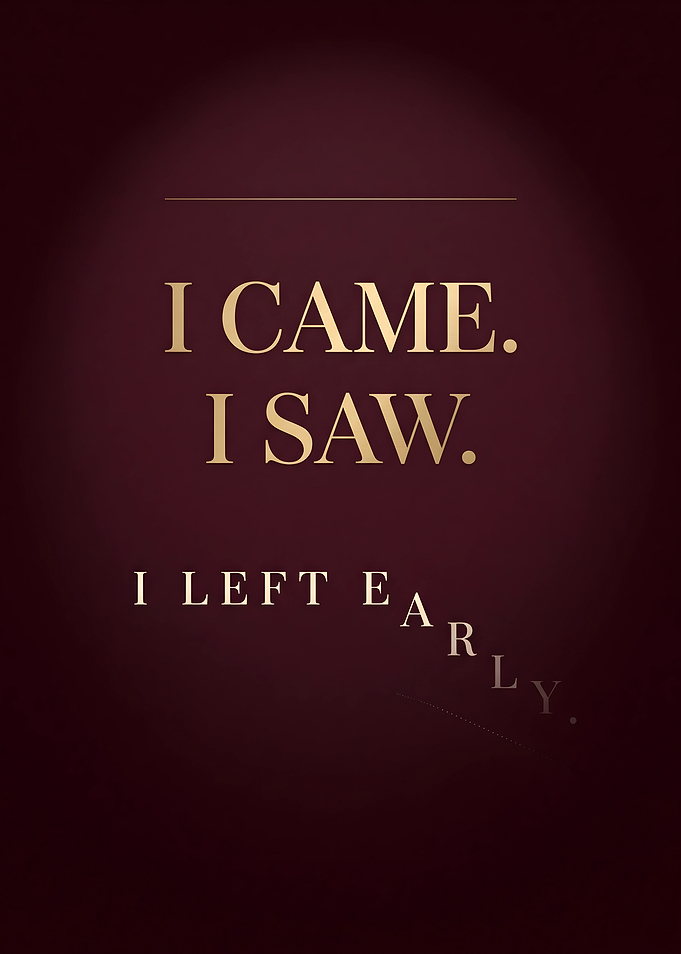 I Came I Saw I Left Early Funny Introvert Humor