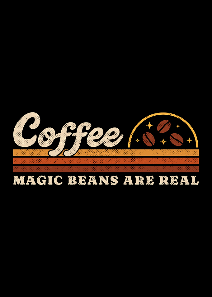 Coffee - Magic Beans Are Real