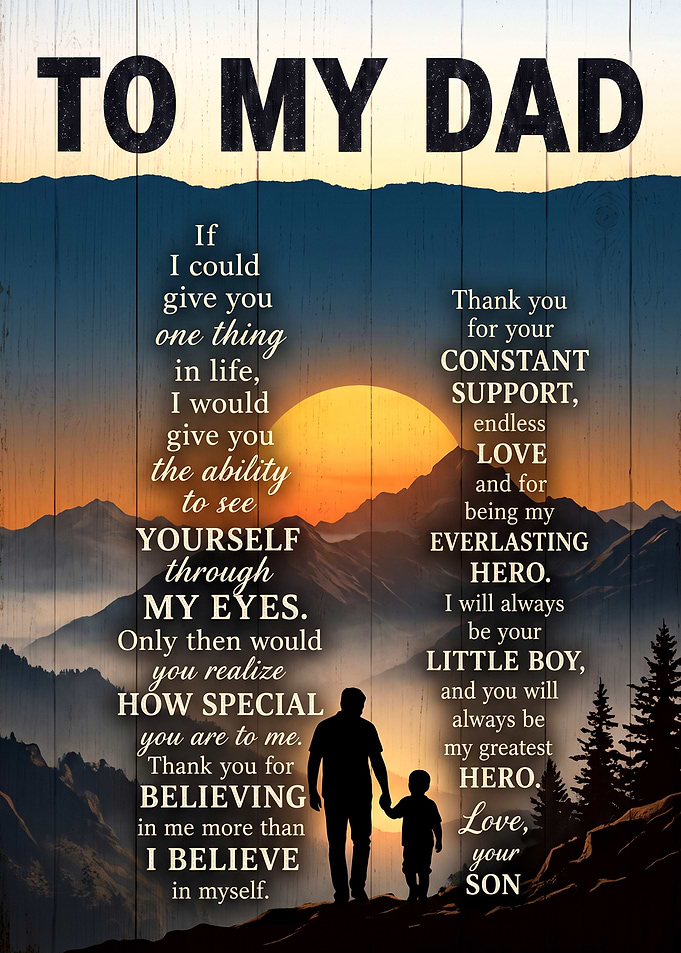 To My Dad Inspirational Father's Day Poster
