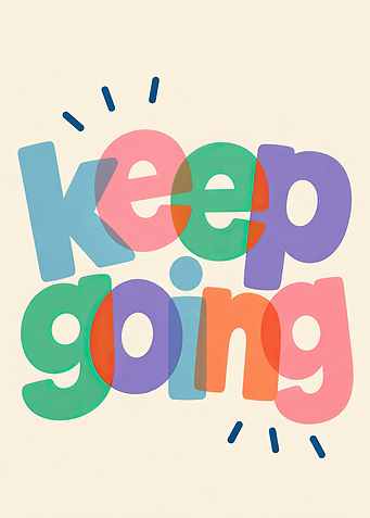 Keep Going Colorful Typography Poster