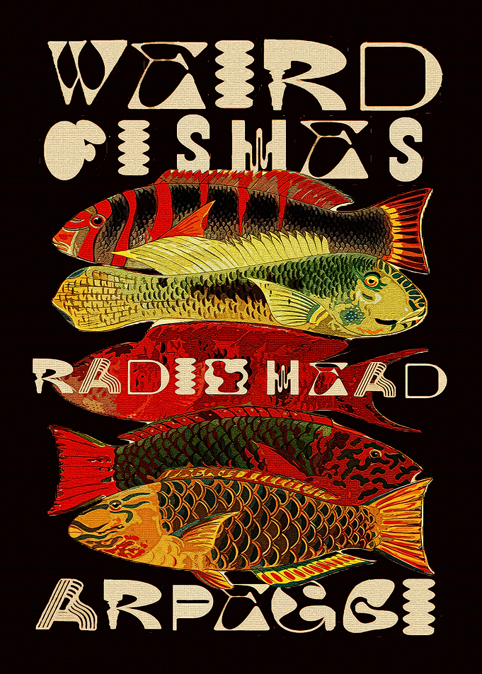 Radiohead Weird Fishes Arpeggi Poster