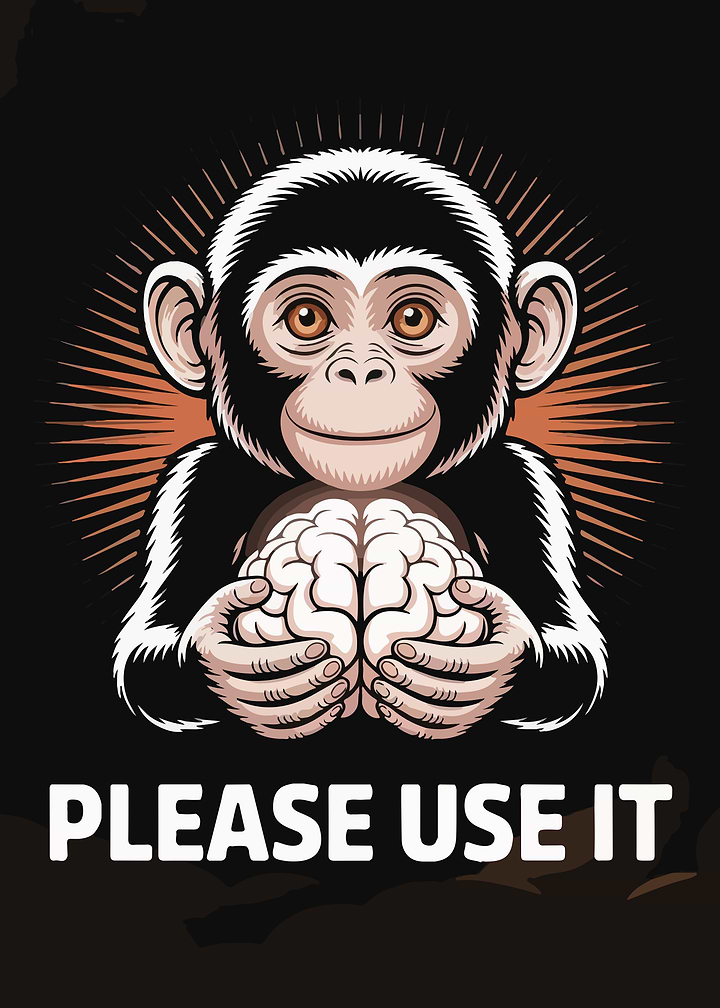Monkey Holding Brain Please Use It