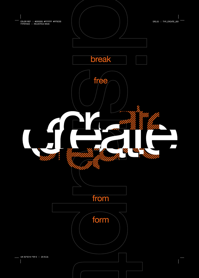 Break Free From Form Typography Poster