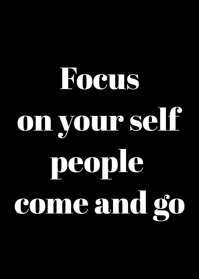 Focus On Yourself Inspirational Quote