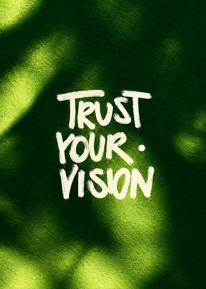 Trust Your Vision Inspirational Quote