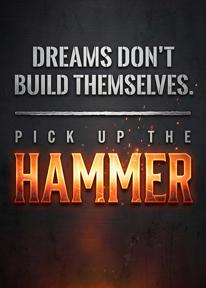 Inspirational Hammer Motivational Hard Work Quote