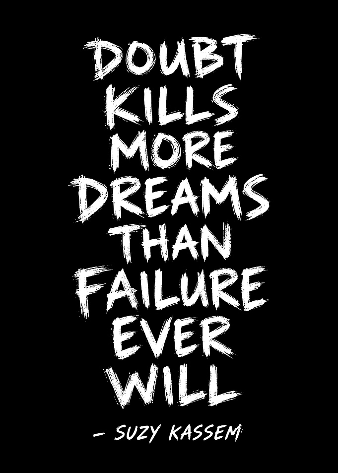 Doubt Kills More Dreams Quote