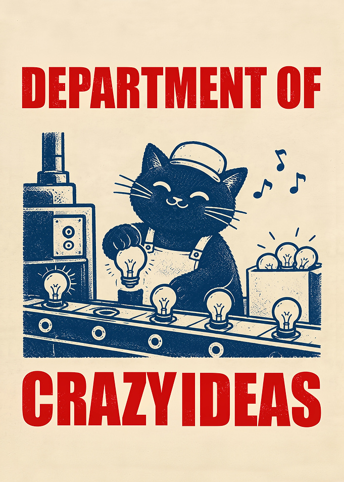 Department of Crazy Ideas Cat Poster