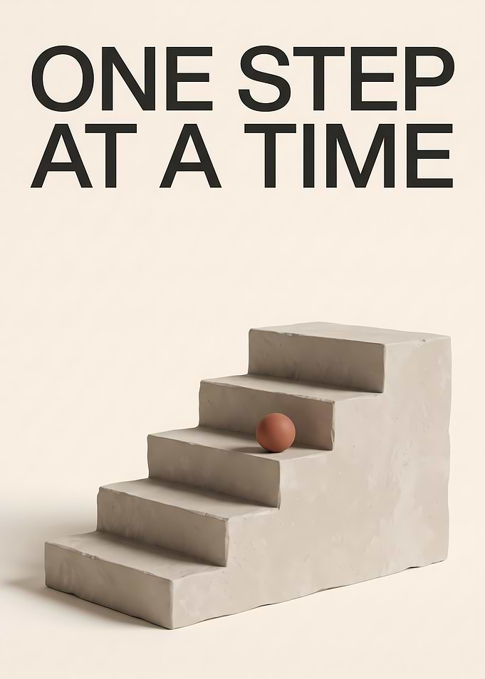One Step At A Time Minimalist Poster