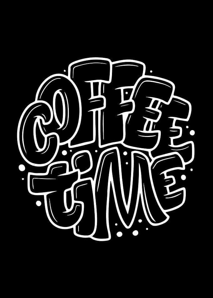 Coffee Time Typography Art