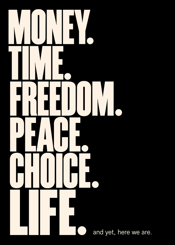 MONEY, TIME, FREEDOM, PEACE, CHOICE Inspirational Text Art Poster