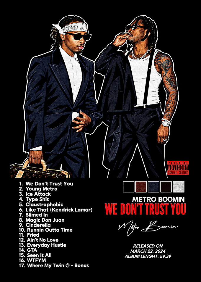 Metro Boomin We Don't Trust You Poster